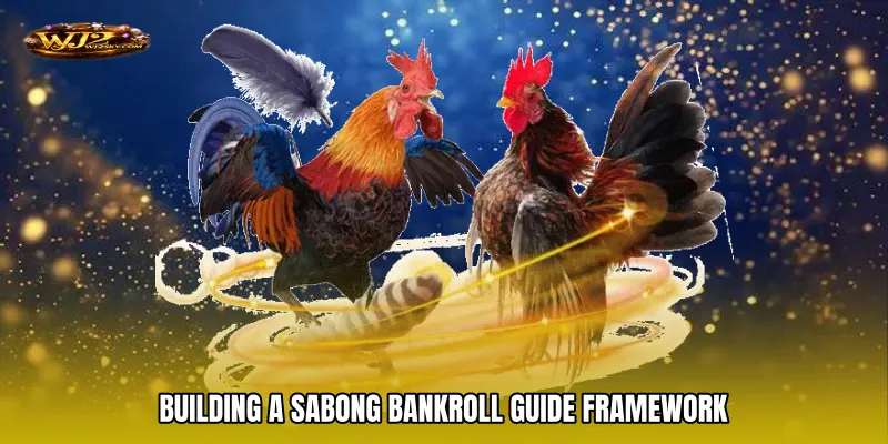 Building a Sabong Bankroll Guide Framework