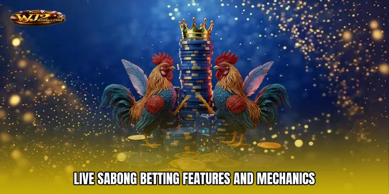 Live sabong betting Features and Mechanics