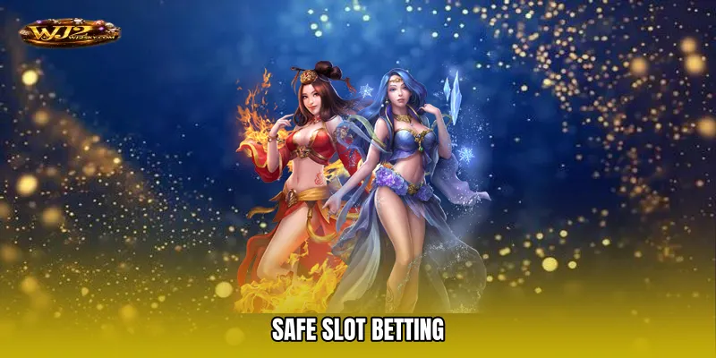 Safe slot betting