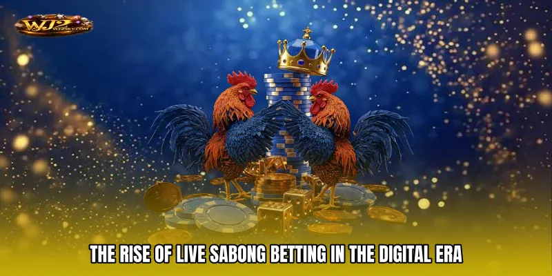The Rise of Live Sabong Betting in the Digital Era