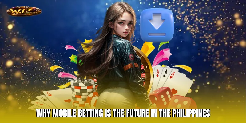 Why Mobile Betting Is the Future in the Philippines