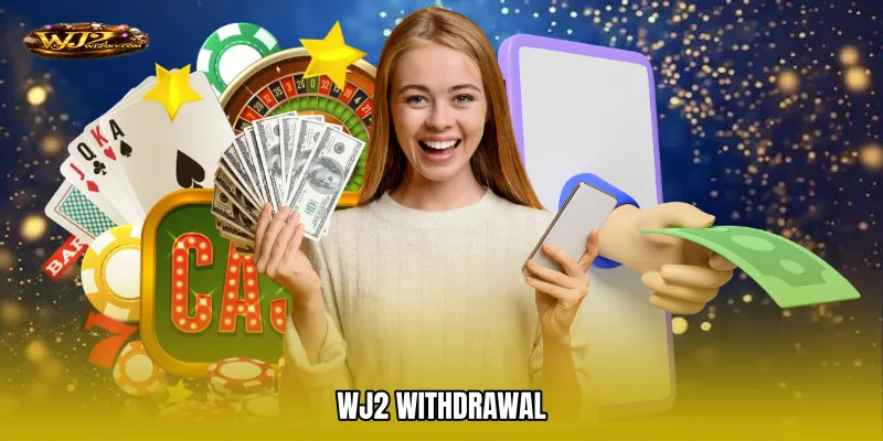 WJ2 Withdrawal